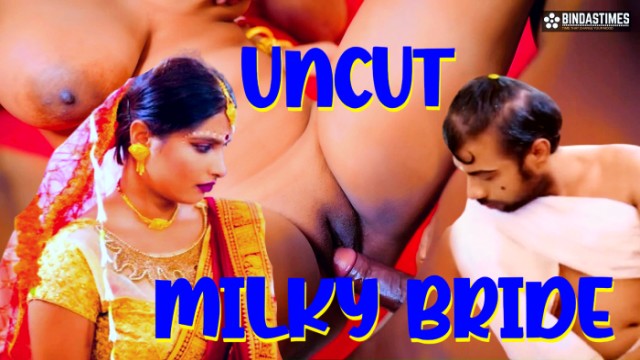 Milky Bride (2024) Uncut Hindi Short Film BindasTimes